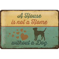 Retro cedule plech 200x300 A House Is Not a Home Without a Dog